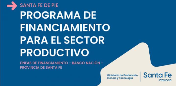 La provincia de Santa Fe lanzó programa de financiamiento para la producción 